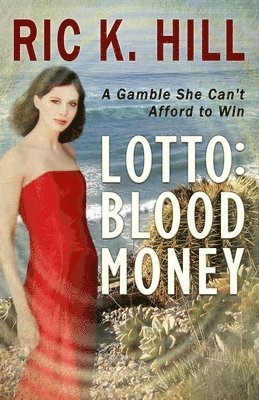 Ric K. Hill - Lotto: Blood Money, Häftad