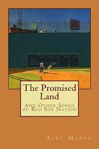 bokomslag The Promised Land: And Other Songs of Red Sox Nation