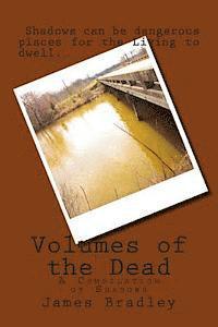 April R. Barkley - Volumes of the Dead: A Compilation of Shadows, Häftad