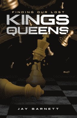 Finding Our Lost Kings and Queens 1