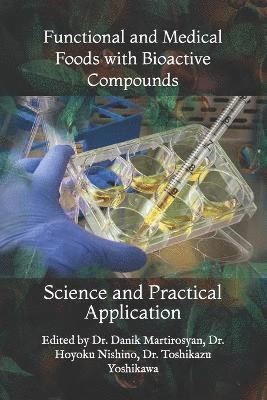 bokomslag Functional and Medical Foods with Bioactive Compounds