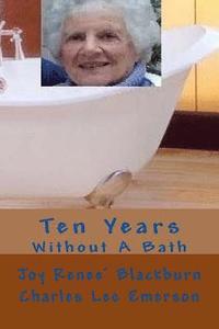 bokomslag Ten Years Without A Bath