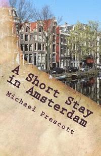bokomslag A Short Stay in Amsterdam
