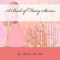 bokomslag A Book of Fairy Stories