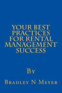 bokomslag Your Best Practices For Rental Management Success