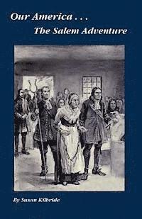 Susan Kilbride - The Salem Adventure, Häftad