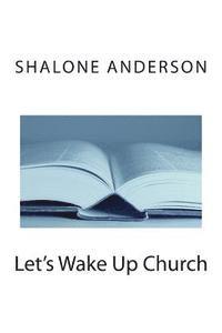 bokomslag Let's Wake Up Church