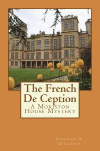 bokomslag The French De Ception: A Moriston House Mystery