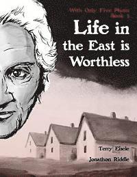 With Only Five Plums: Life in the East is Worthless (Book 3) 1