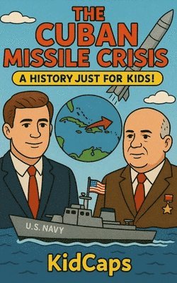 Kidcaps, KidCaps - Cuban Missile Crisis, Häftad