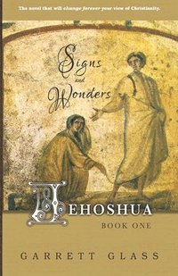 bokomslag Jehoshua: Signs and Wonders: Signs and Wonders