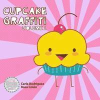 Cupcake Graffiti: Volume One 1