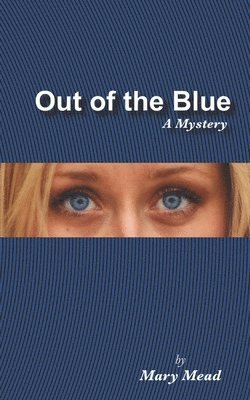 bokomslag Out of the Blue: A Mystery