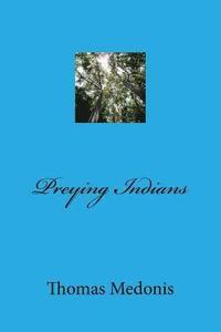 bokomslag Preying Indians