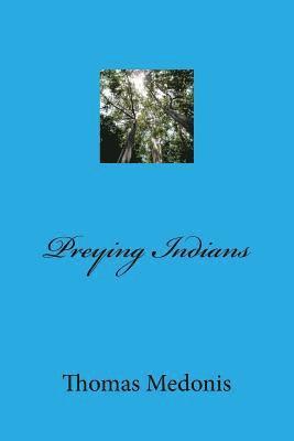 Preying Indians 1