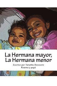 La Hermana mayor, La Hermana menor