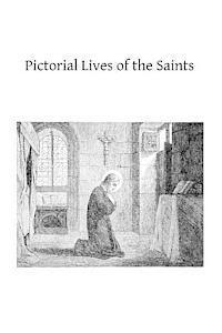 bokomslag Pictorial Lives of the Saints: With Reflections for Ever Day of the Year