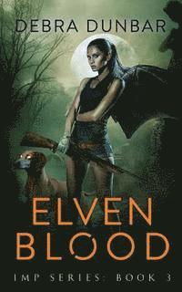bokomslag Elven Blood: Imp Book 3