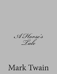 A Horse's Tale 1