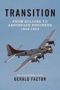bokomslag Transition: Soldier to Aerospace Engineer 1946 to 1954
