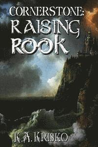 Cornerstone: Raising Rook 1