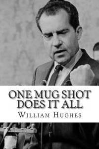 William C. Hughes - One Mug Shot Does it All: Mafia Movie It's Not, Häftad