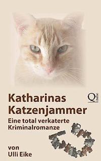 bokomslag Katharinas Katzenjammer: Eine total verkaterte Kriminalromanze