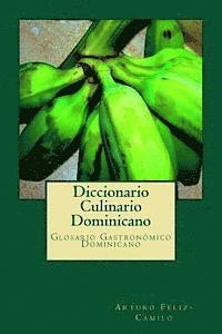 bokomslag Diccionario Culinario Dominicano: Glosario Gastronómico Dominicano