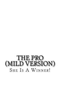 bokomslag The Pro ("mild" Version)