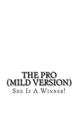 bokomslag The Pro ("mild" Version)