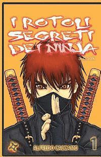 bokomslag I Rotoli Segreti dei Ninja - Variant Cover: Kazan e l'eredita' dei Taiyo