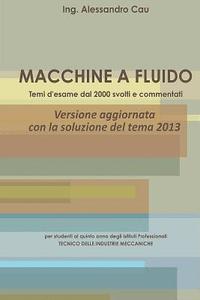 bokomslag Macchine a fluido - temi d'esame dal 2000 svolti e commentati