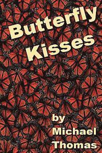 Butterfly Kisses 1