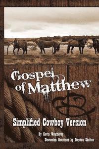 bokomslag Gospel of Matthew: Simplified Cowboy Version