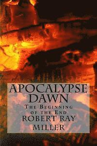 bokomslag Apocalypse Dawn: The Beginning of the End