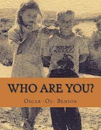Oscar Oz Benson - Who Are You?, Häftad
