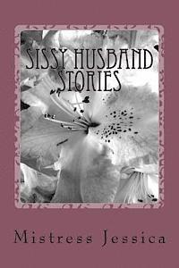 Sissy Husband Stories 1
