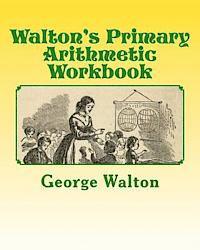 bokomslag Walton's Primary Arithmetic Workbook