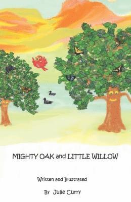 bokomslag Mighty Oak and Little Willow