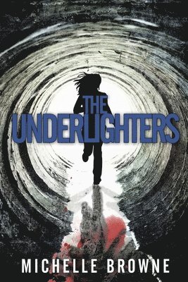 Michelle Browne - Underlighters, Häftad