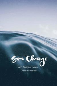 bokomslag Sea-Change: And Other Stories