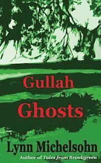 bokomslag Gullah Ghosts: Stories and Folktales from Brookgreen Gardens in the South Carolina Lowcountry with Notes on Gullah Culture and Histor