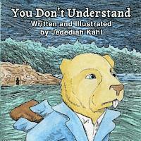 You Don't Understand 1