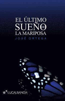 bokomslag El ultimo sueño de la mariposa