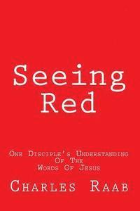 Charles Raab - Seeing Red, Häftad