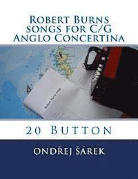 Ondrej Sarek - Robert Burns songs for C/G Anglo Concertina: 20 Button, Häftad