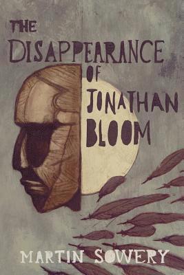 Martin Sowery - The Disappearance of Jonathan Bloom, Häftad