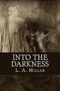 Into The Darkness