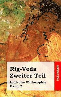 Anonym - Rig-Veda. Zweiter Teil: Indische Philosophie Band 2, Häftad