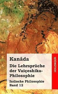 bokomslag Die Lehrspräche der Vaiçeshika-Philosophie: Indische Philosophie Band 12